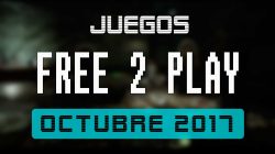 Lanzamientos Free-to-Play octubre 2017