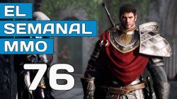 El Semanal MMO episodio 76 – Resumen de la semana en video