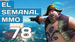 El Semanal MMO episodio 78 – Resumen de la semana en vídeo
