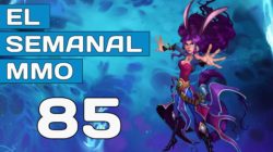 El Semanal MMO episodio 85 – Resumen de la semana en vídeo