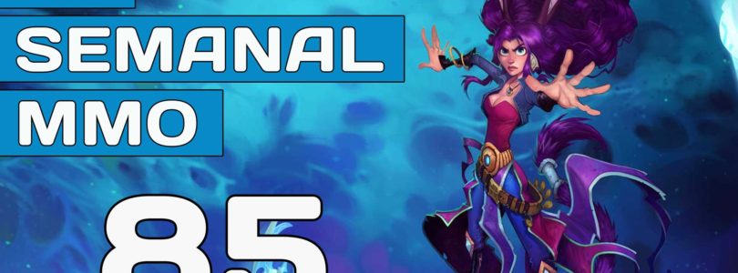 El Semanal MMO episodio 85 – Resumen de la semana en vídeo