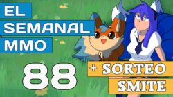 El Semanal MMO episodio 88 – Resumen de la semana en video