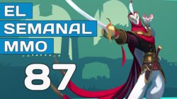 El Semanal MMO episodio 87 – Resumen de la semana en vídeo