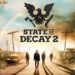 State of Decay 2 llegará a Steam a principio de 2020