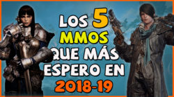 Los 5 MMOs que más espero en 2018 y 2019