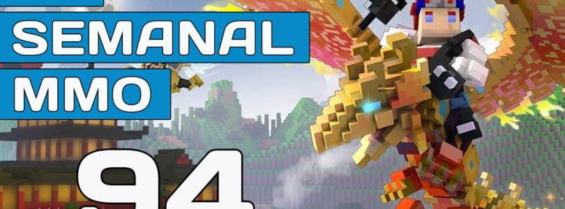 El Semanal MMO episodio 94 – Resumen de la semana en vídeo