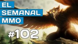 El Semanal MMO episodio 102 – Resumen de la semana en vídeo