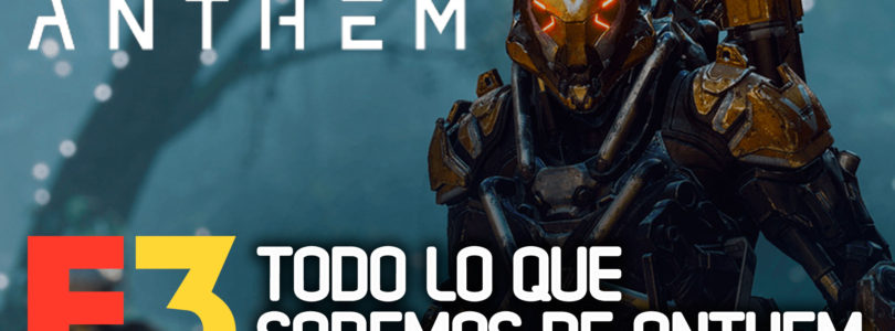 Anthem – Todo lo que sabemos: Historia, EndGame, Eventos, Clases…
