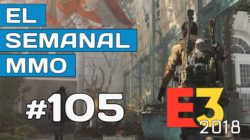 El Semanal MMO episodio 105 – Especial resumen del E3