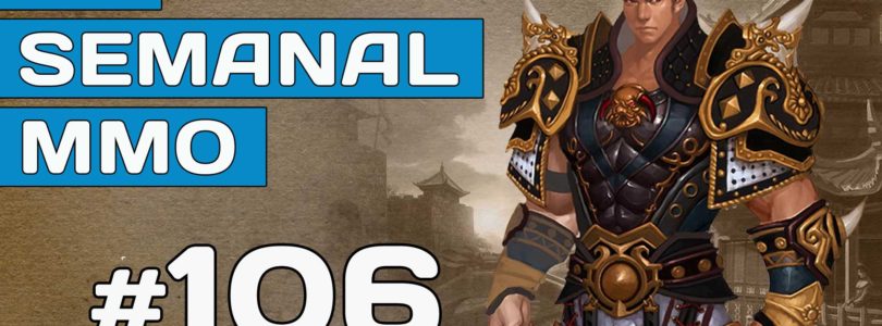 El Semanal MMO episodio 106 – Resumen de la semana en vídeo