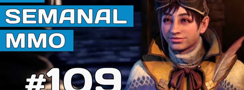 El Semanal MMO episodio 109 – Resumen de la semana en vídeo