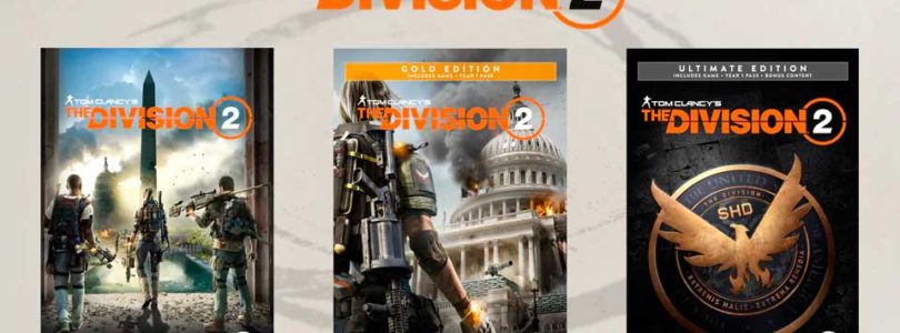 The Division 2 ya se puede pre-comprar. 5 ediciones diferentes, con beneficios como jugar 3 días antes