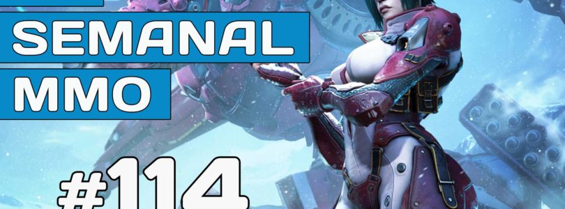 El Semanal MMO episodio 114 – Resumen de la semana en vídeo
