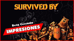Primeras Impresiones: SURVIVED BY nuevo MMO Rogue-Like free-to-play