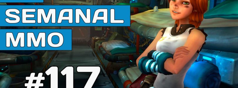 El Semanal MMO episodio 117. Resumen de la semana en vídeo