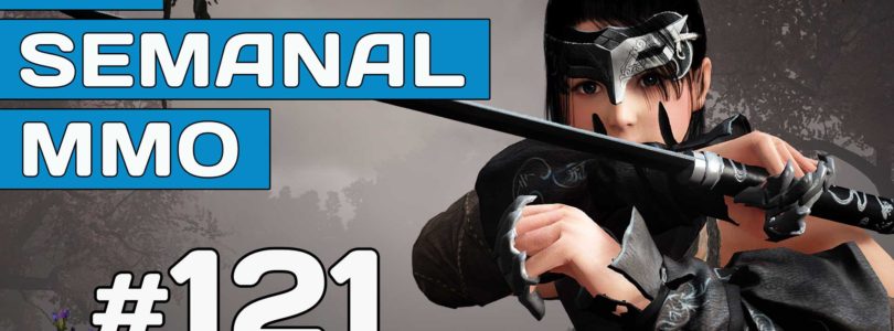 El Semanal MMO episodio 121 – Resumen de la semana en vídeo