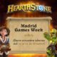 Hearthstone estará en la Madrid Games Week