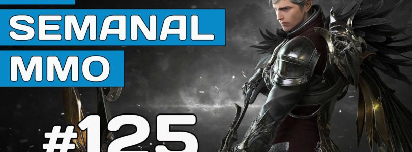 El Semanal MMO 125 – Resumen de la semana en vídeo