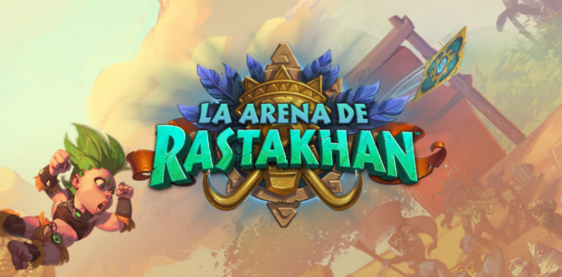¡Reveladas algunas cartas de la nueva expansión de Hearthstone, La Arena de Rastakhan, a partir de hoy!