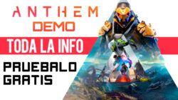 Anthem Demo – Toda la INFO – Pruébalo gratis antes de que salga