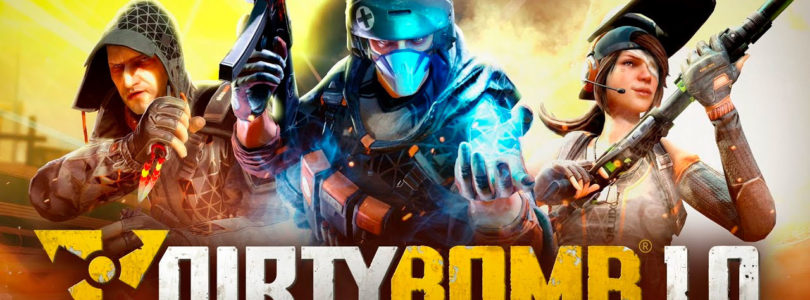El shooter Dirty Bomb elimina todo el sistema de monetización y se vuelve totalmente gratuito