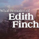 Ya está disponible, What Remains of Edith Finch, el tercer juego que regala Epic Games