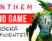 Anthem End Game y contenido tras el lanzamiento – ¿Será suficiente?