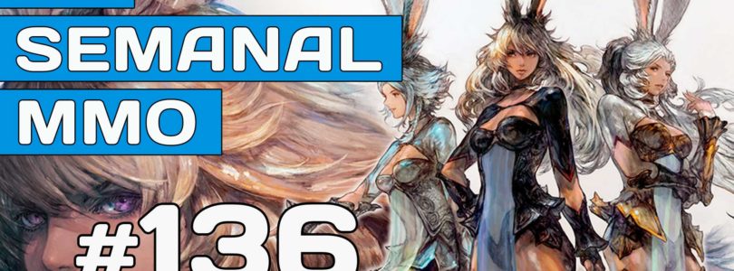 El Semanal MMO episodio 136 – Resumen de la semana en vídeo