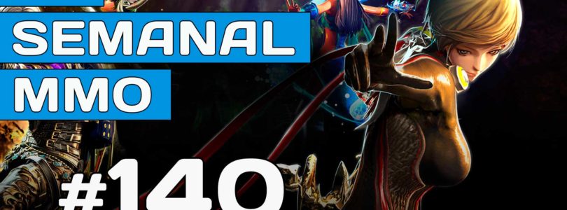 El Semanal MMO episodio 140 – Resumen de la semana en vídeo