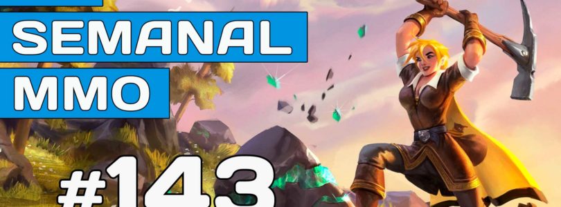 El Semanal MMO episodio 143 – Resumen de la semana en video