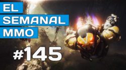 El Semanal MMO episodio 145 – Resumen de la semana en vídeo