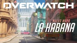Llega el nuevo mapa La Habana a Overwatch