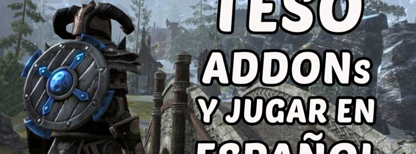 The Elder Scrolls Online – Guía AddONs y jugar en Español (Solo PC)