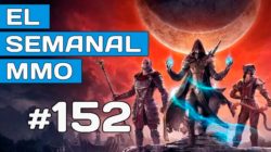 El Semanal MMO episodio 152 – Resumen de la semana en vídeo
