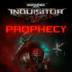 Inquisitor – Prophecy es la nueva expansión independiente para el ARPG Warhammer 40,000: Inquisitor – Martyr