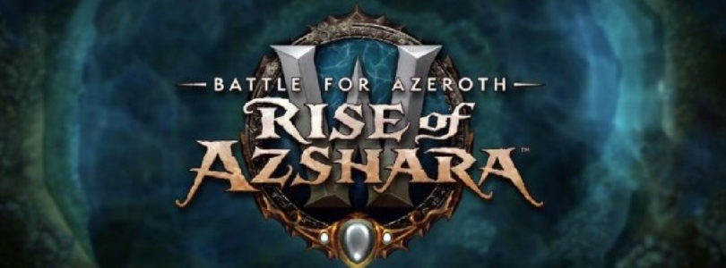 ¡Zambullíos en El Resurgir de Azshara en World of Warcraft el 26 de junio!