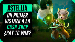 Astellia MMORPG – Un vistazo a la Cash Shop ¿es Pay to Win?