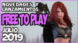 Juegos Free-To-Play julio 2019 – Novedades y Lanzamientos