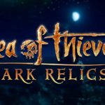Embárcate en nuevas aventuras con “Dark Relics” la nueva actualización de contenidos de Sea of Thieves