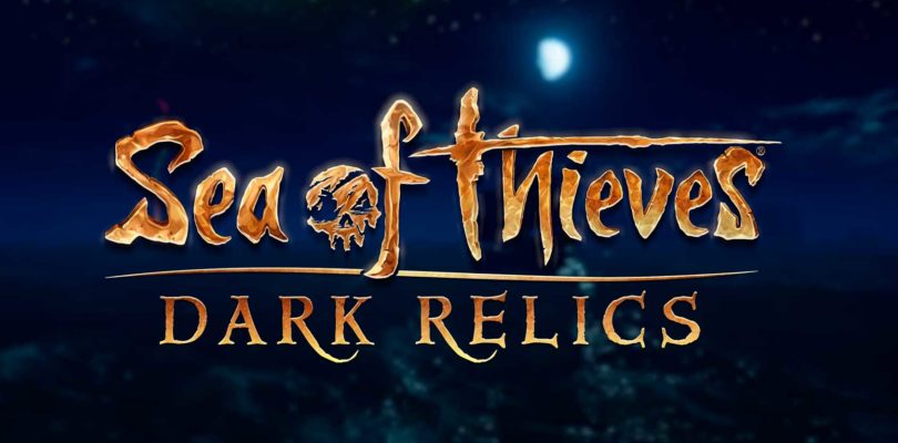 Embárcate en nuevas aventuras con “Dark Relics” la nueva actualización de contenidos de Sea of Thieves