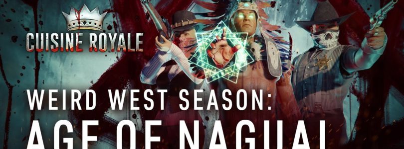 Cuisine Royale anuncia su parche y nuevo mapa  “Weird West: Age of Nagual”
