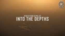 Star Citizen lanza su alpha 3.7.0 con nuevas armas, naves y características