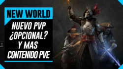 NEW WORLD – Ahora con PvP opcional y mas PvE – Menos survival y más MMORPG