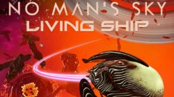 Cría y pilota tu propia nave viviente con la nueva actualización de No Man’s Sky 
