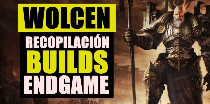 Recopilación de builds EndGame para Wolcen