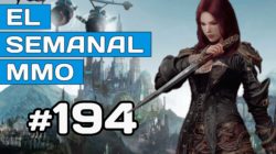 El Semanal MMO 194 – A:IR Reverse  – Ashes of Creation gameplay – Adiós Elyria