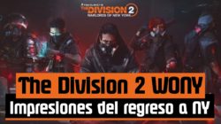 The Division 2 WoNY: Detalles e Impresiones del retorno a Nueva York
