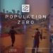 Population Zero nos muestra el progreso del juego desde 2017