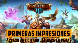 Vídeo Análisis – Torchlight 3 – Ya en Acceso Anticipado ¿merece la pena?