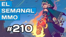 El Semanal MMO 210 – Spellbreak F2P – Skull & Bones reconstruido – ¿Lost Ark?